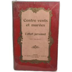 Contre vents et marées ou L'effort personnel