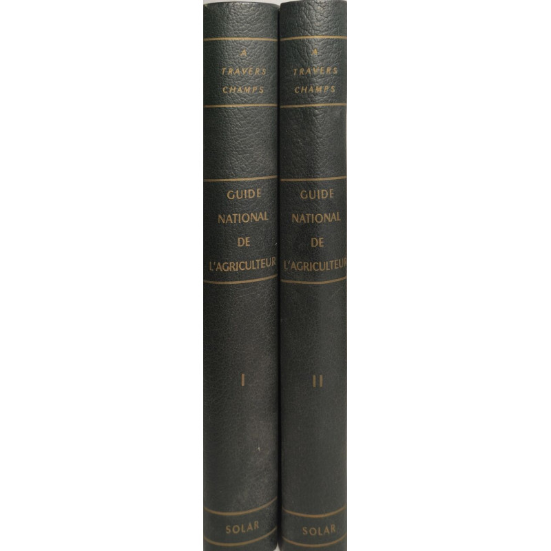 "À travers champs" - guide national de l'agriculteur tome 1 et 2