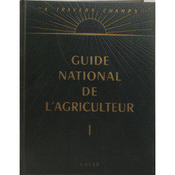 "À travers champs" - guide national de l'agriculteur tome 1 et 2