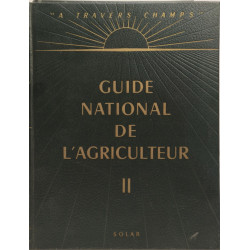 "À travers champs" - guide national de l'agriculteur tome 1 et 2