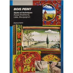 BOIS PEINT STYLES ET TECHNIQUES RUSSE KHOKHLOMA UZES BOURG. (0)