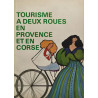 Tourisme à deux roues en Provence et en Corse