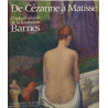 DE CEZANNE A MATISSE: CHEFS-D'OEUVRE DE LA FONDATION BARNES