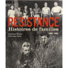Résistance - Histoires de familles 1940 - 1945
