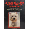 Le West Highland White Terrier ou Westie