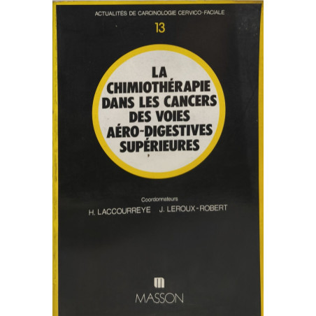 La Chimiothérapie dans les cancers des voies aéro-digestives...