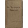 La Blennorragie. Maladie sociale