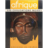 Afrique: Les Civilisations Noires