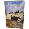 La Fabrique du Monstre