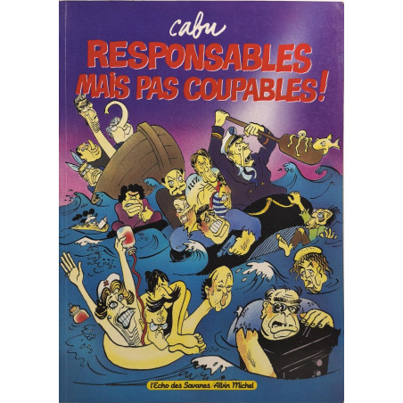 Responsables mais pas coupables