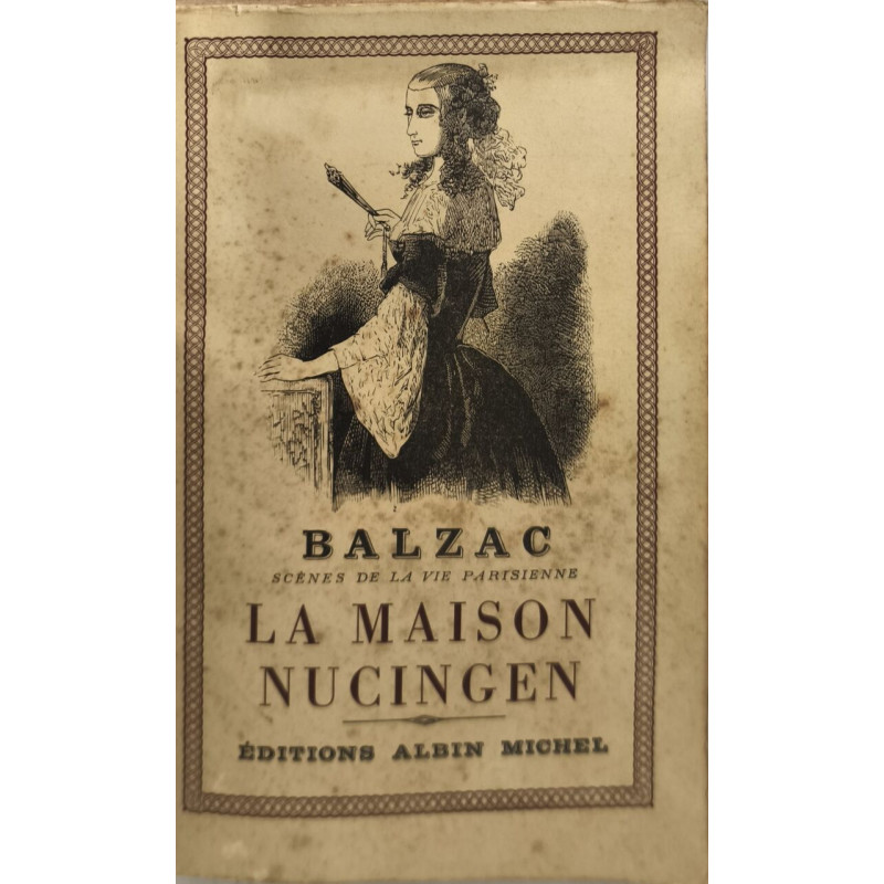 La maison nucingen : les comédiens sans le savoir. les secrets de...