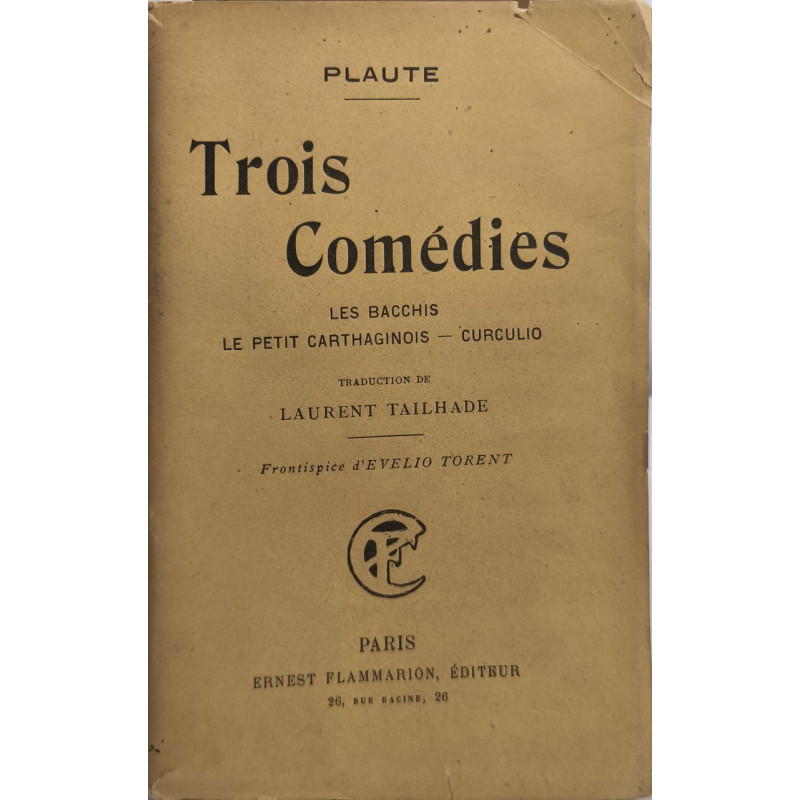 Trois comédies les bacchis le petit carthaginois - curculio