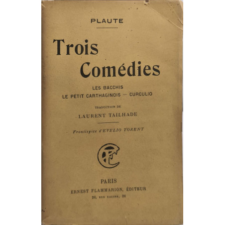 Trois comédies les bacchis le petit carthaginois - curculio
