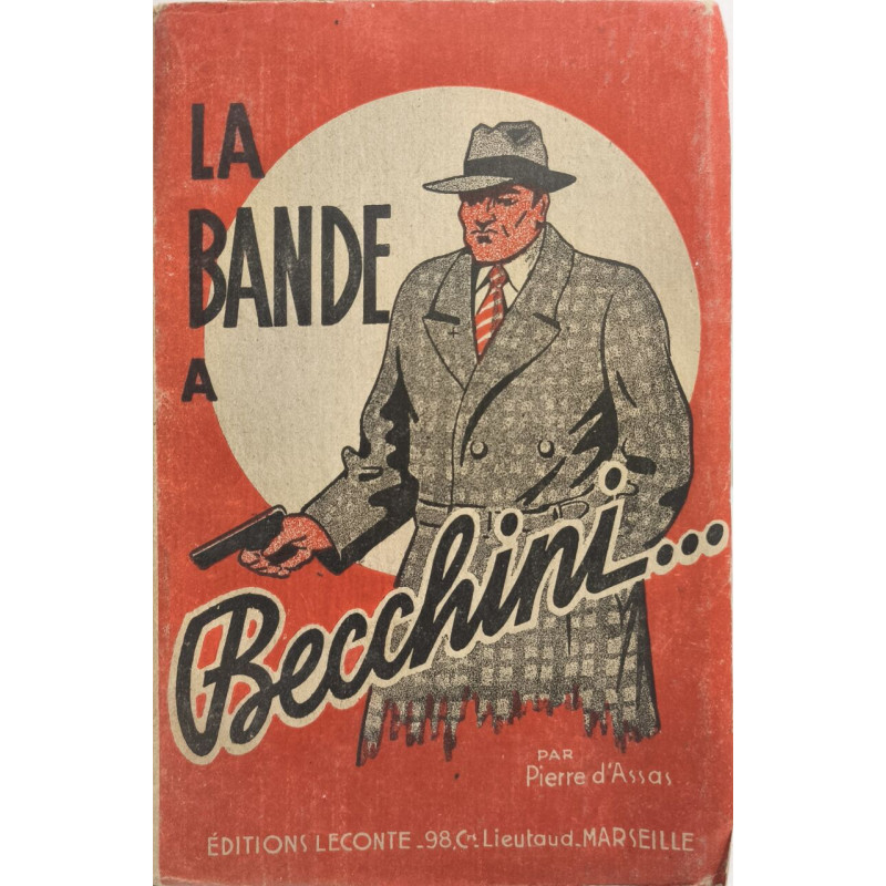 La Bande à Becchini... - dédicacé par l'auteur