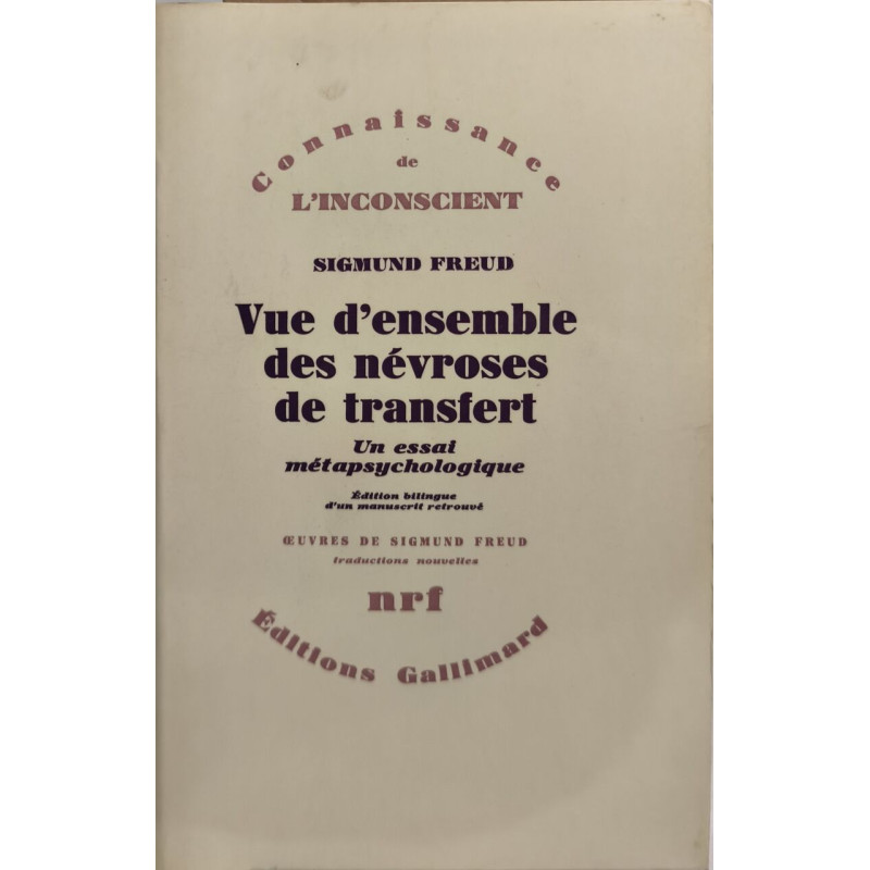 Vue d'ensemble des névroses de transfert: Un essai métapsychologique