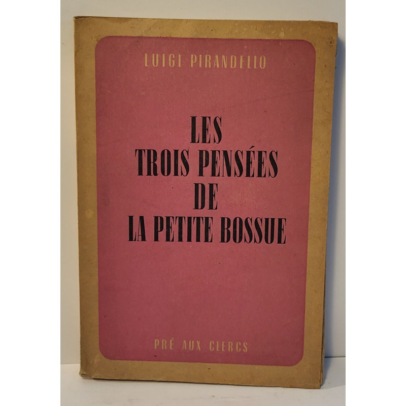Les Trois Pensées de la Petite Bossue