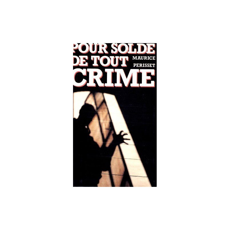 Pour solde de tout crime