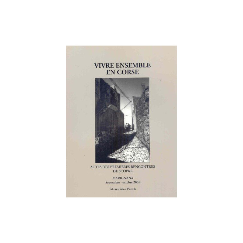 Vivre ensemble en Corse Actes des premières rencontres de Scopre...