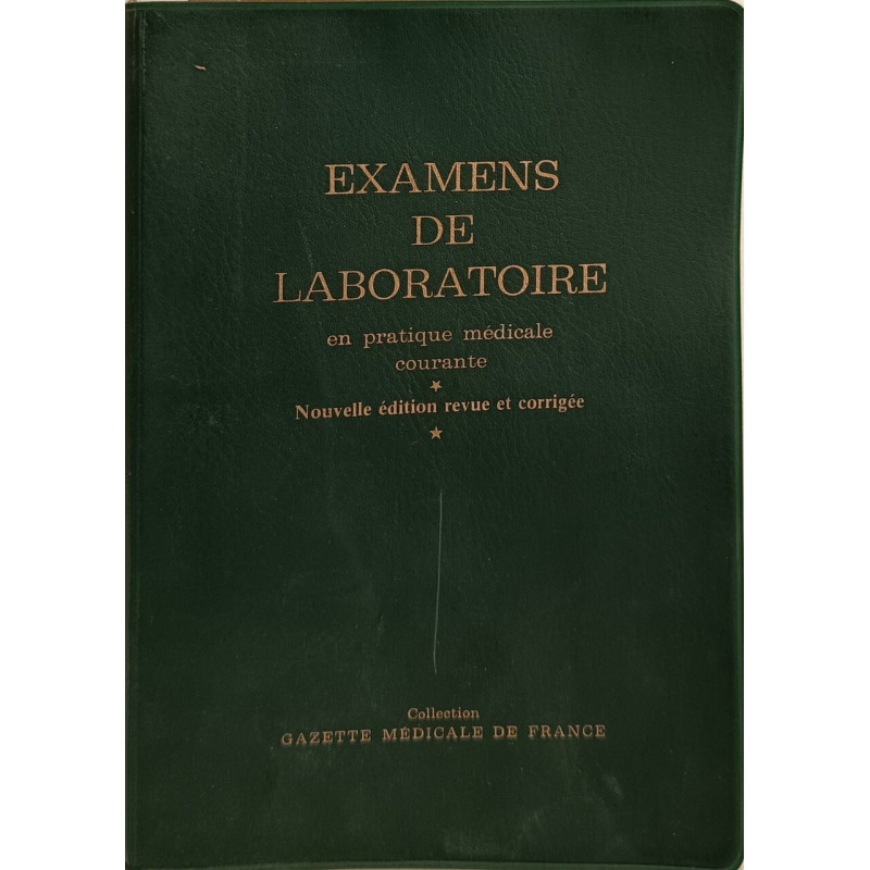 Examens de laboratoire en pratique medicale courante