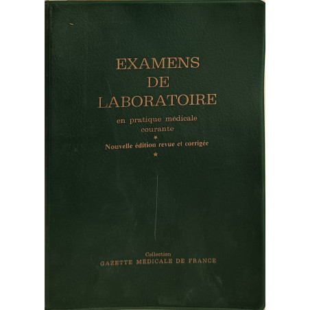 Examens de laboratoire en pratique medicale courante