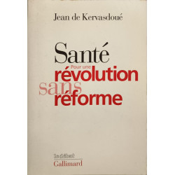 Santé : Pour une révolution sans réforme