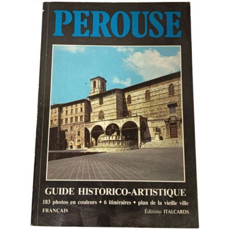 Guide historico-artistique Pérouse