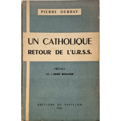 Un catholique retour de l'U.R.S.S