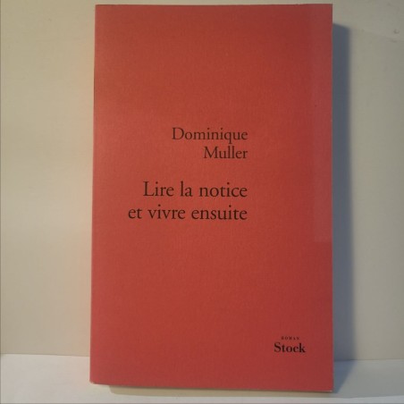 Lire la notice et vivre ensuite
