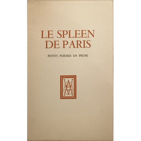 Le Spleen de Paris petits poèmes en prose Eaux-fortes originales...