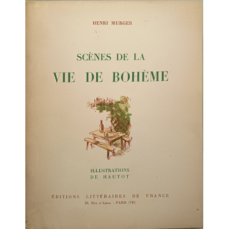 Scènes de la vie de bohème illustrations de Georges Hautot...
