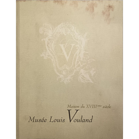 Musée Louis Vouland Maison du XVIIIème siècle