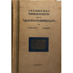 Syndromes pathologiques de la gravido-puerpéralité