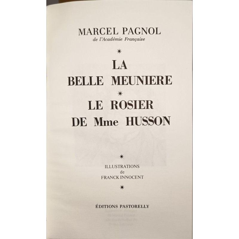 La Belle Meunière Le Rosier de Mme Husson / illustrations de...