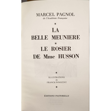 La Belle Meunière Le Rosier de Mme Husson / illustrations de...