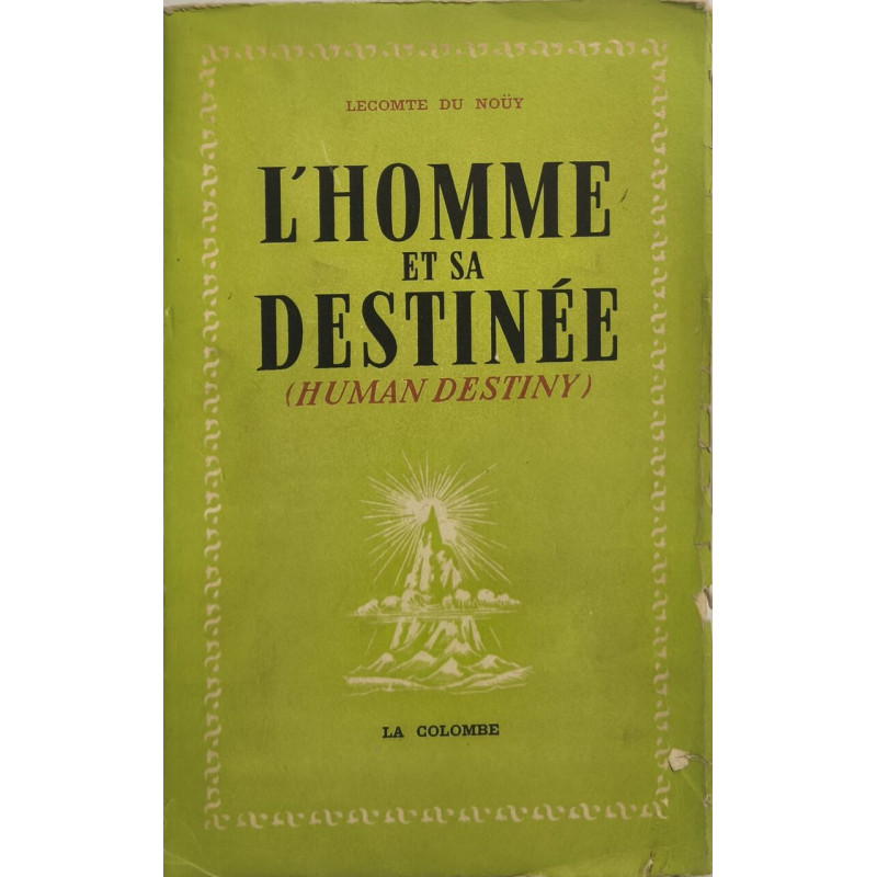 L'homme et sa destinée (Human Destiny)