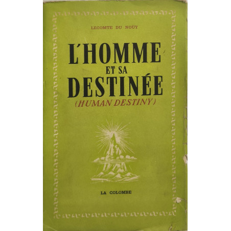 L'homme et sa destinée (Human Destiny)