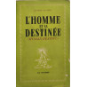 L'homme et sa destinée (Human Destiny)