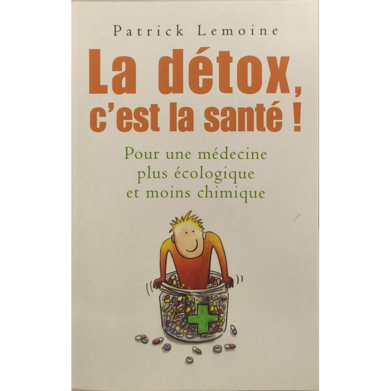 La détox c'est la santé
