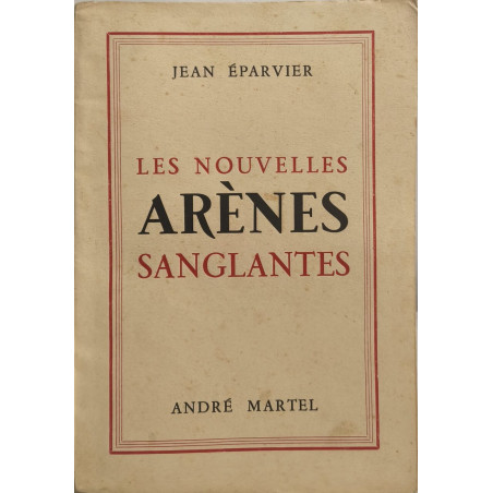 Les nouvelles arènes sanglantes