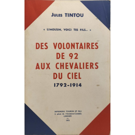 "Limousin voici tes fils..." Des volontaires de 92 aux chevaliers...