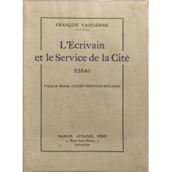 L'Écrivain et le Service de la Cité exemplaire dédicacé par l'auteur