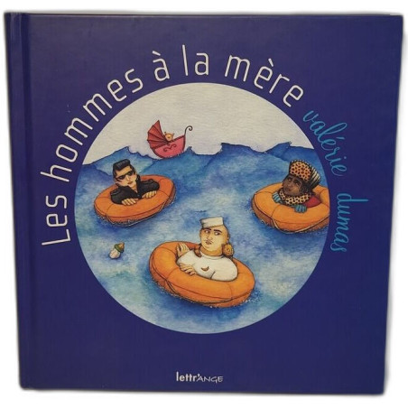 Les hommes à la mère