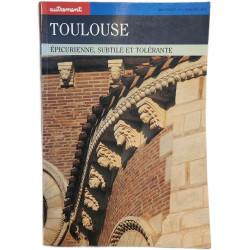 Toulouse : Épicurienne subtile et tolérante