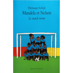MANDELA ET NELSON T2 LE MATCH RETOUR