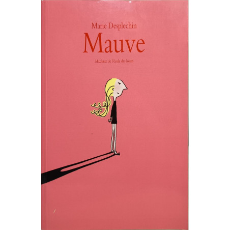 Mauve - maximax de l'école des loisirs