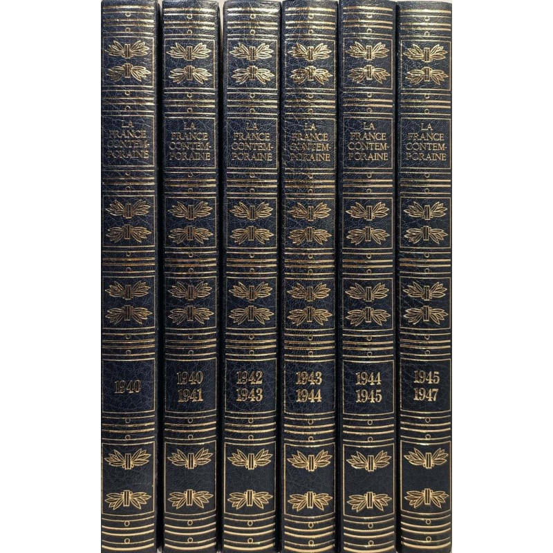 La France contemporaine : les années quarante 6 tomes (1940)...