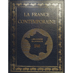 La France contemporaine : les années quarante 6 tomes (1940)...
