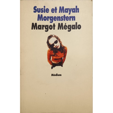 Margot Mégalo / medium