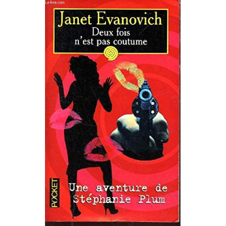 Deux fois n'est pas coutume: Une aventure de Stephanie Plum