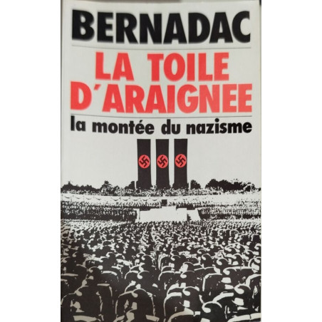 La toile d'araignee / la montée du nazisme